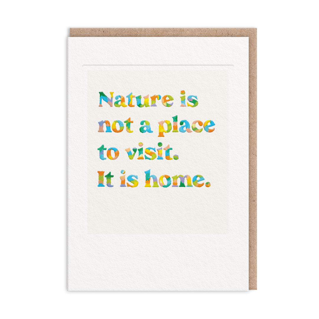 Nature Is Home Greeting Card (11717)