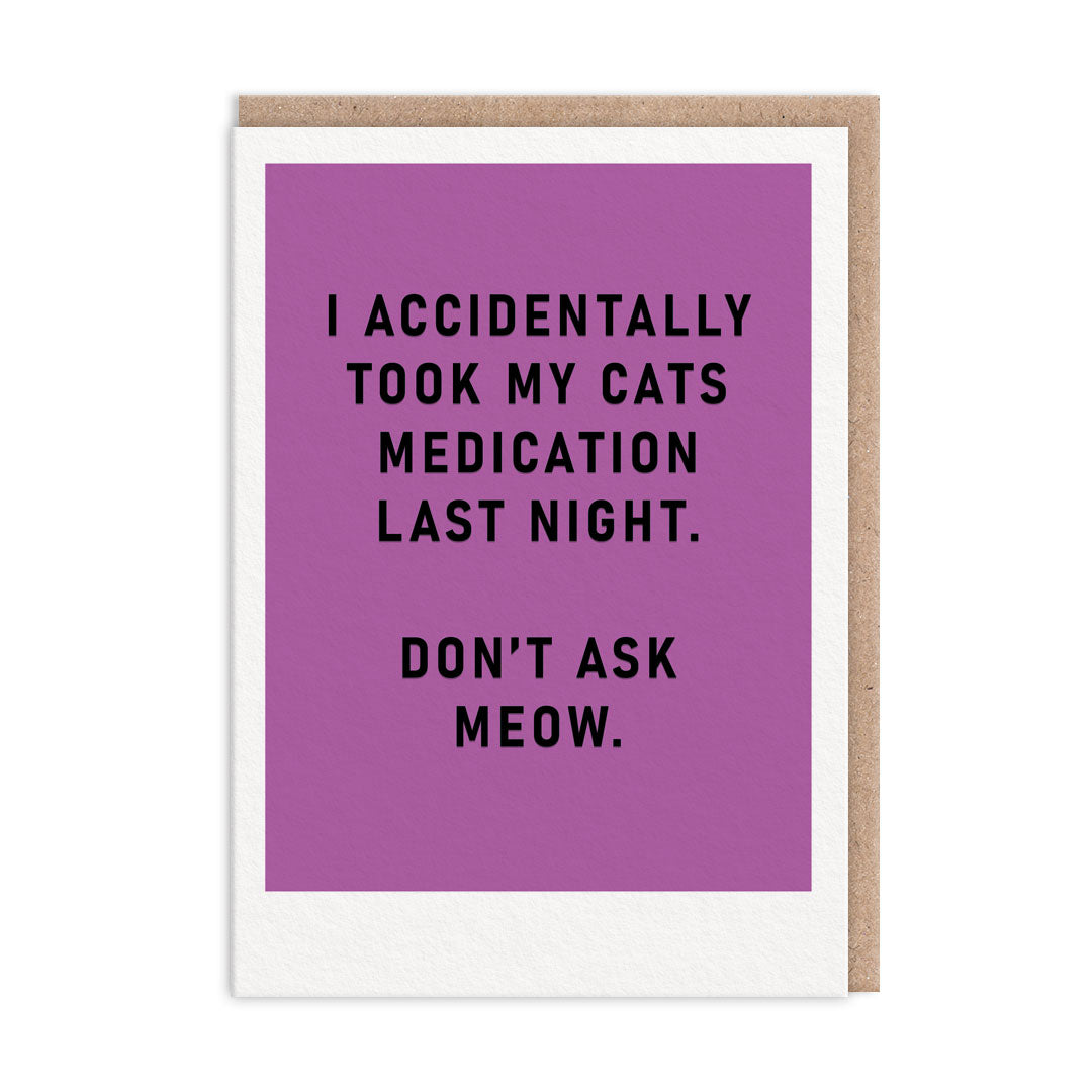 Cat Meds Greeting Card (13072)