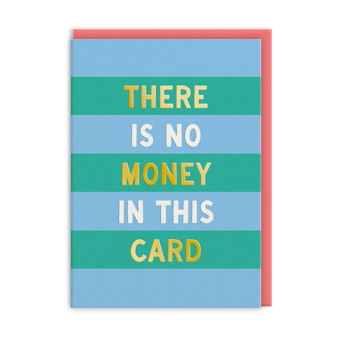No Money Greeting Card (14450)