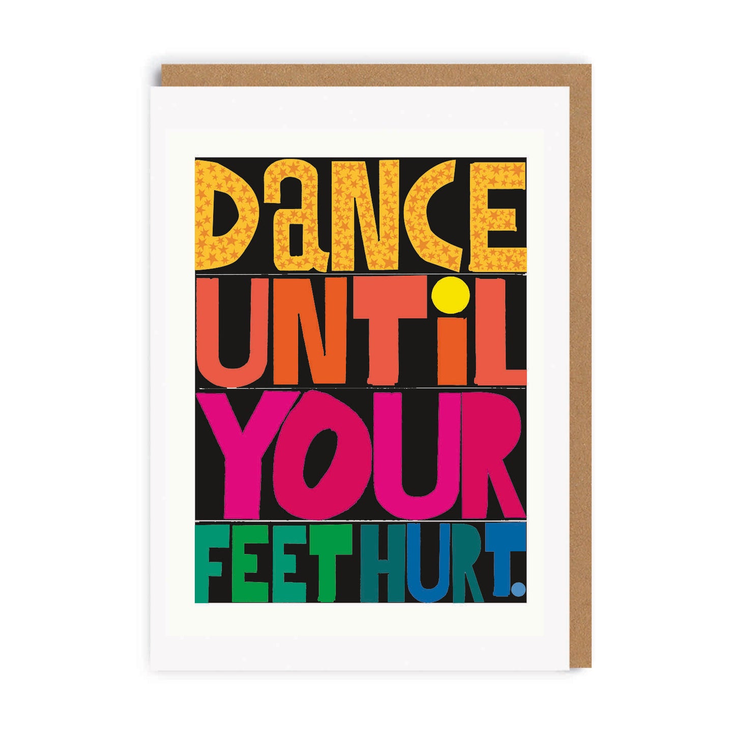 Dance Until Your Feet Hurt Greeting Card (8273)
