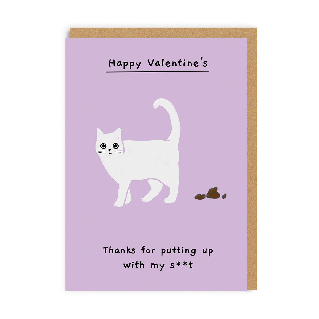 Thanks For Putting Up With My Shit Valentine's Day Card