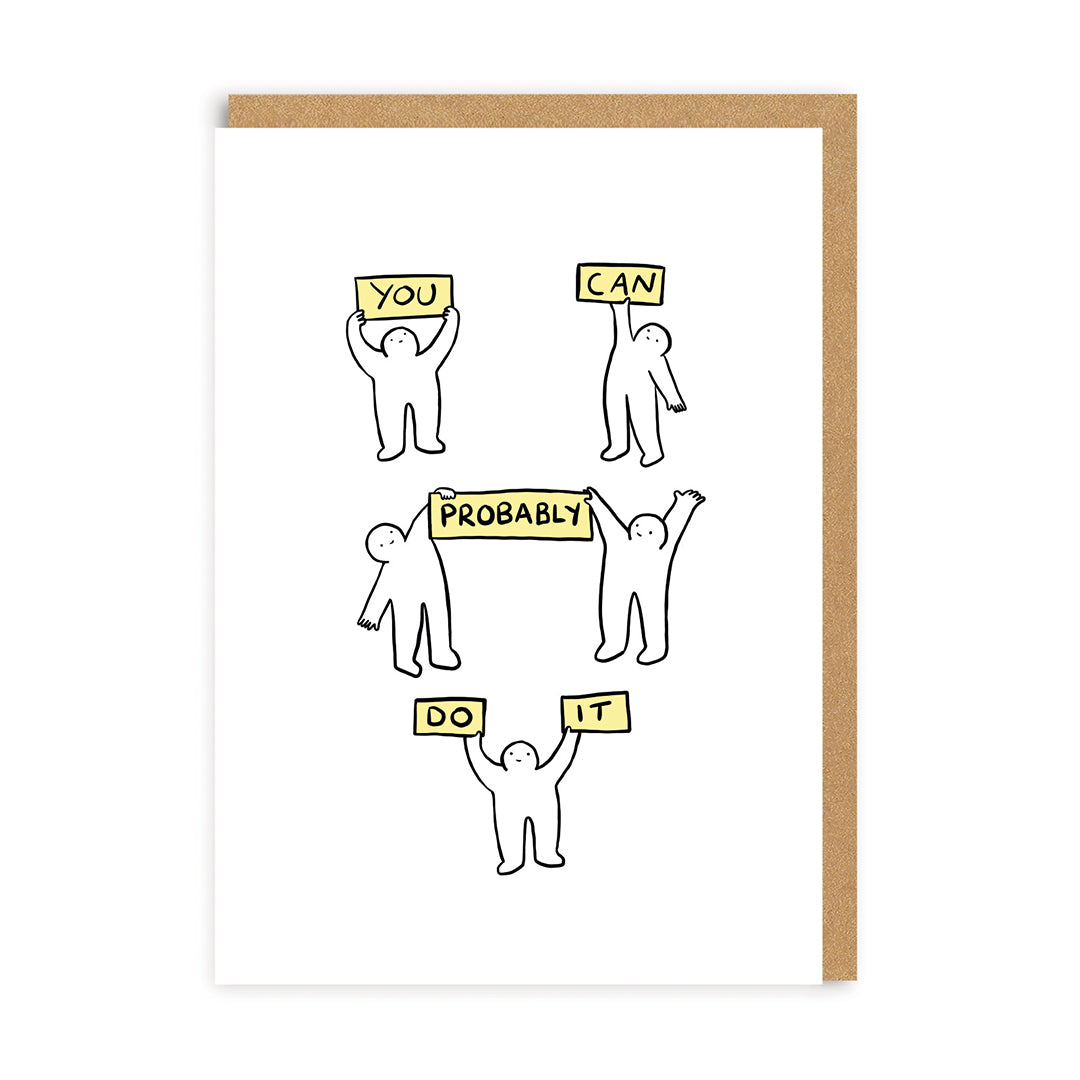 You Can Probably Do It Greeting Card