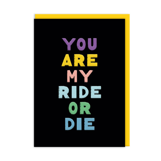 Ride Or Die Greeting Card (12409)