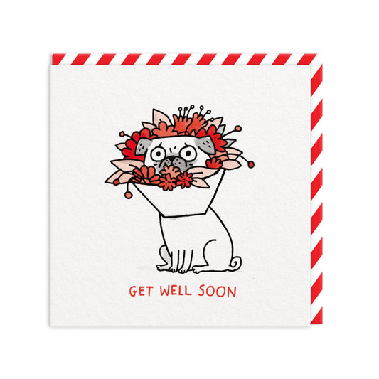 Square Get Well Soon Card by Gemma Correll. Features a cute cartoon pug in the middle of a bouquet of flowers. Text reads Get Well Soon