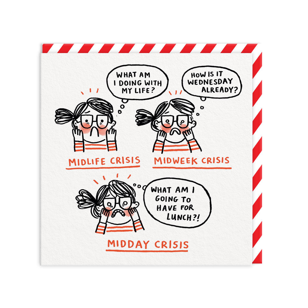 Humorous greeting card with an illustration of a woman having a mid-life, mid-week and midday crisis