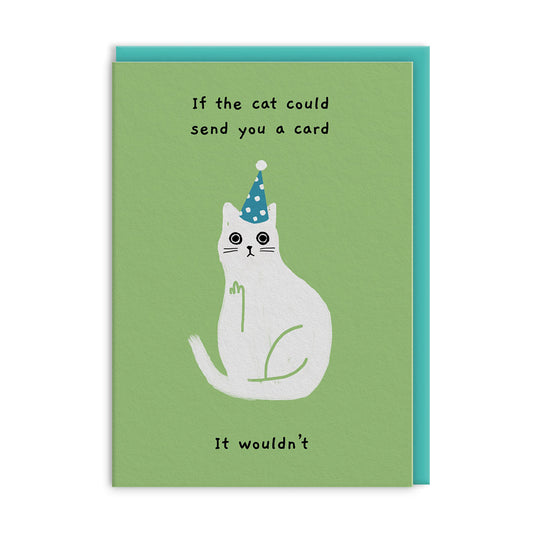 The Cat Wouldn't Greeting Card (14016)