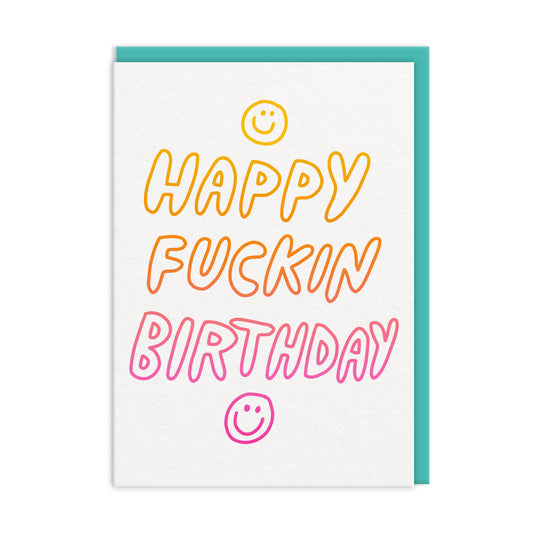 Happy Fuckin Birthday Card (11858)