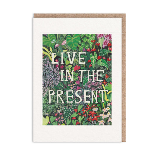 Live in the Present Greeting Card (13391)