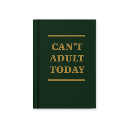 Can't Adult Today A7 Fabric Hardback Notebook (13272)
