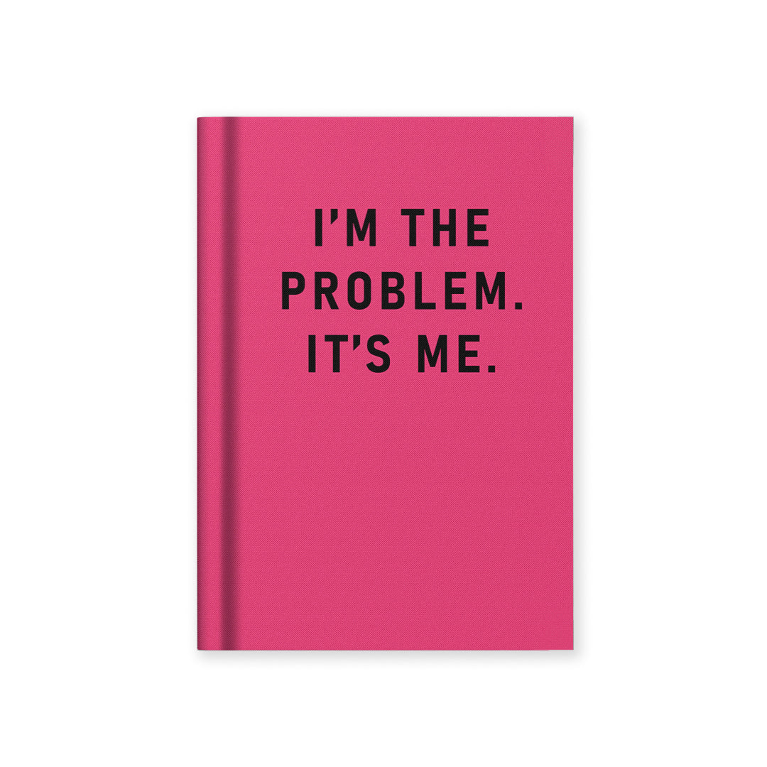 I'm The Problem, It's Me Fabric Hardback Notebook (A7) (13281)