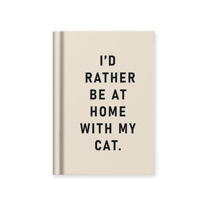 I'd Rather Be At Home With my Cat A7 Fabric Hardback Notebook (13283)