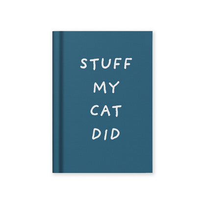 Stuff My Cat Did A7 Fabric Hardback Notebook (14315)