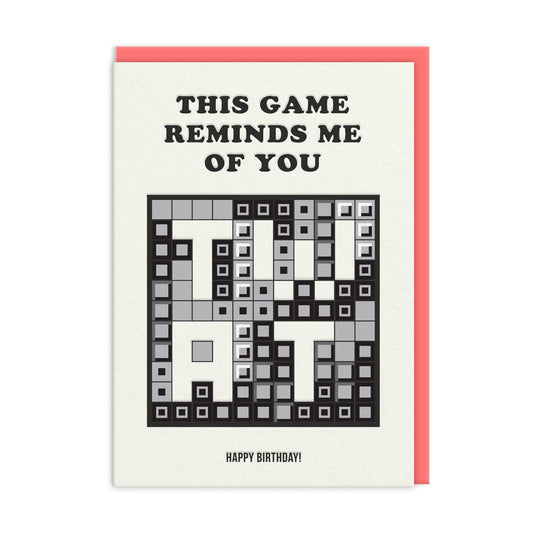 Reminds Me Of You Tetris Birthday Card (10498)