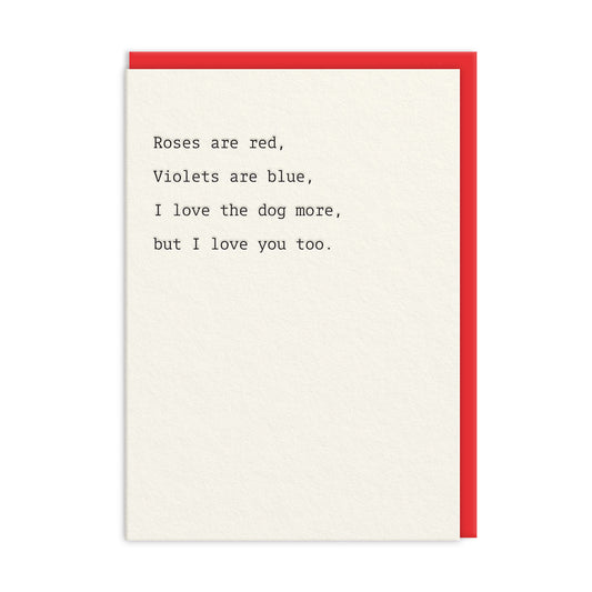 Love The Dog More Valentine's Day Card (10748)