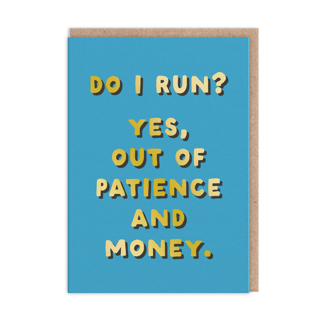 Do I Run? Greeting Card (13088)