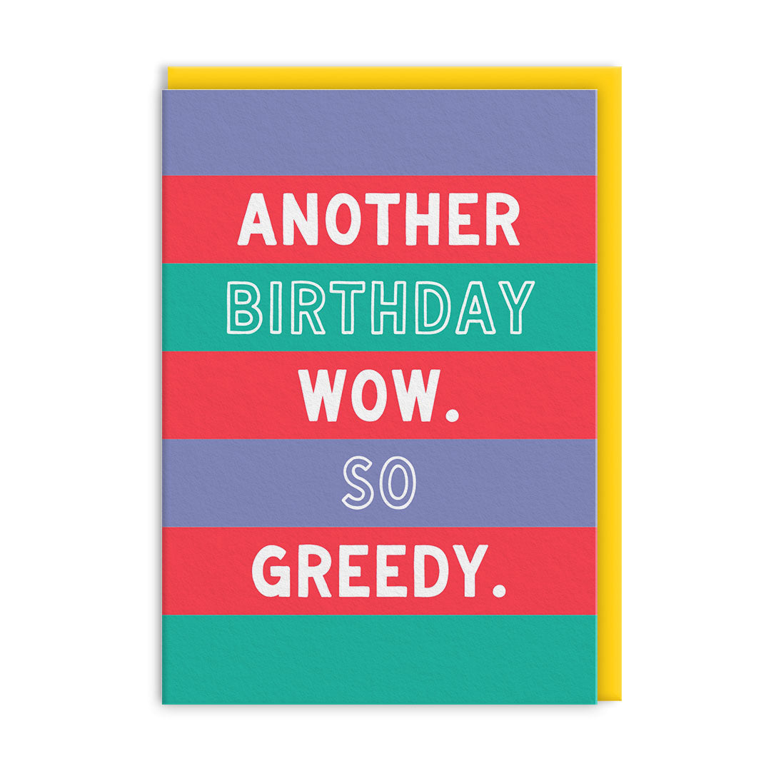 So Greedy Greeting Card (14448)