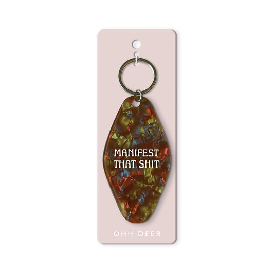 Manifest That Shit Keyring (13400)