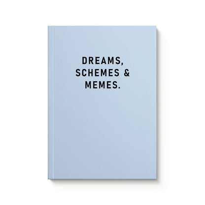 Dreams, Schemes & Memes Notebook (10422)