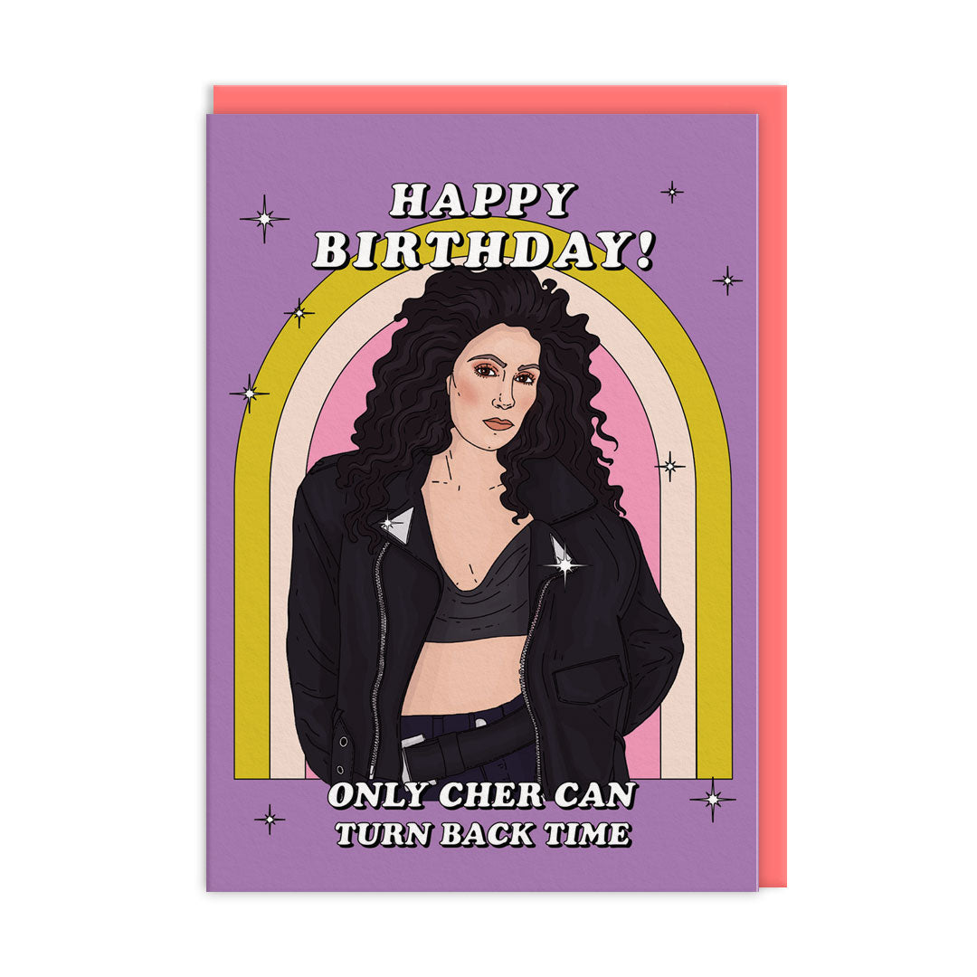 Birthday card featuring an illustration of Cher. Text reads "Happy Birthday! Only Cher Can Turn Back Time"
