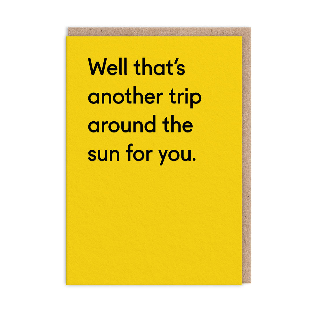 Well That's Another Trip Around The Sun Birthday Card (5276)