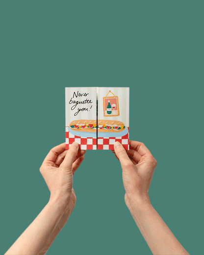 We WIll Never Baguette You Concertina Greeting Card (6677)