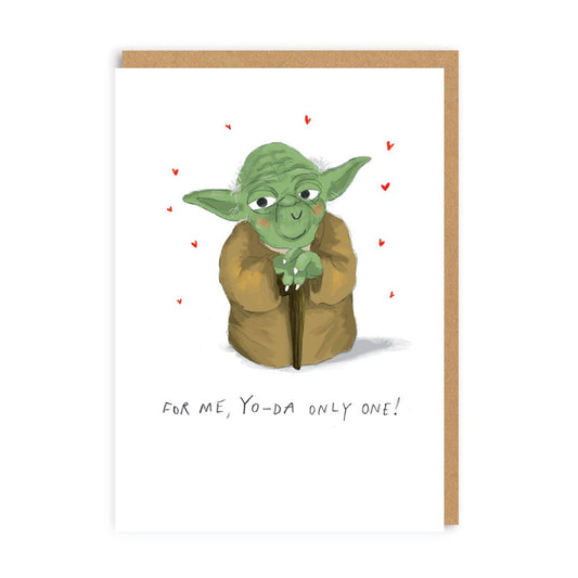 For Me, Yo-Da Only One Greeting Card