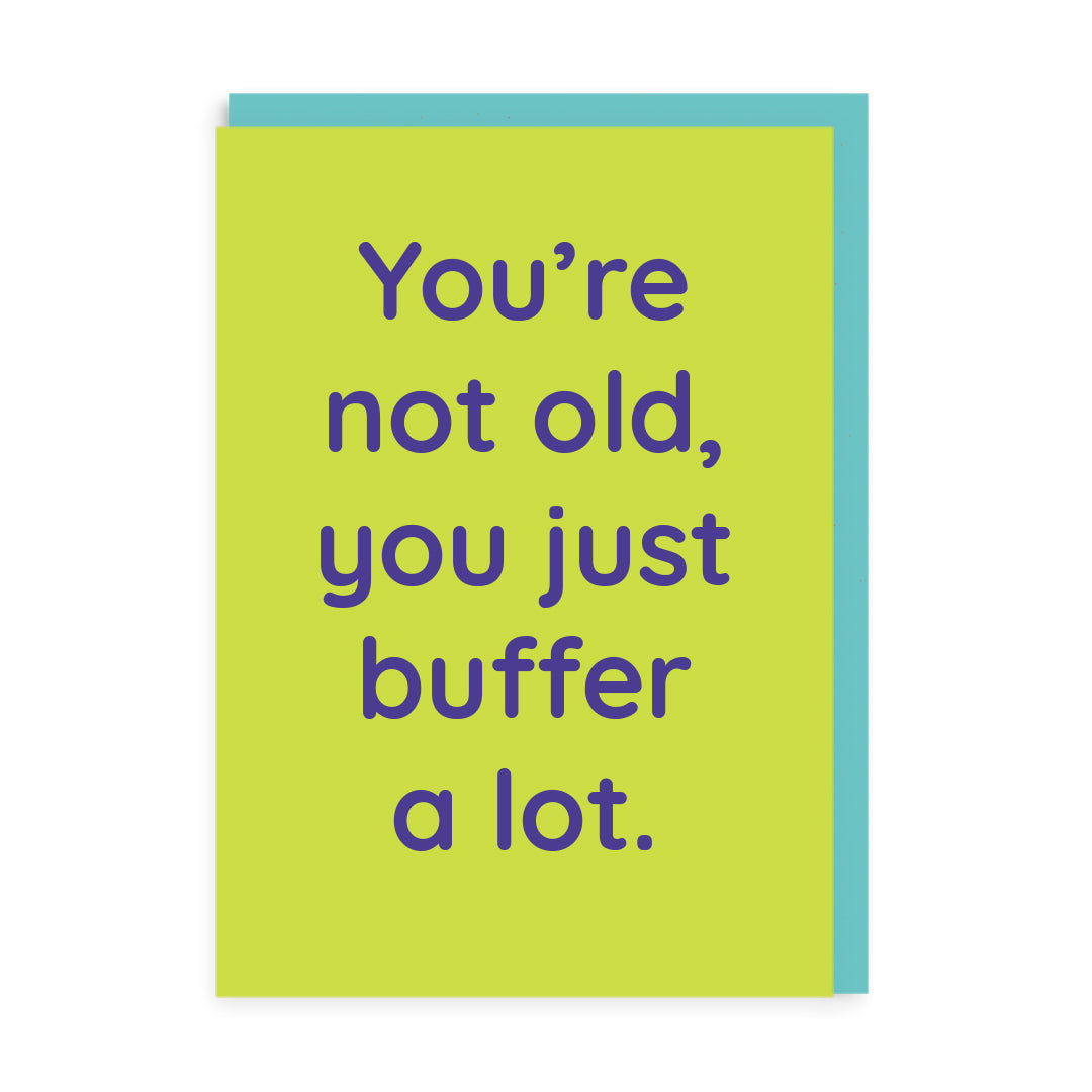 You Just Buffer Greeting Card