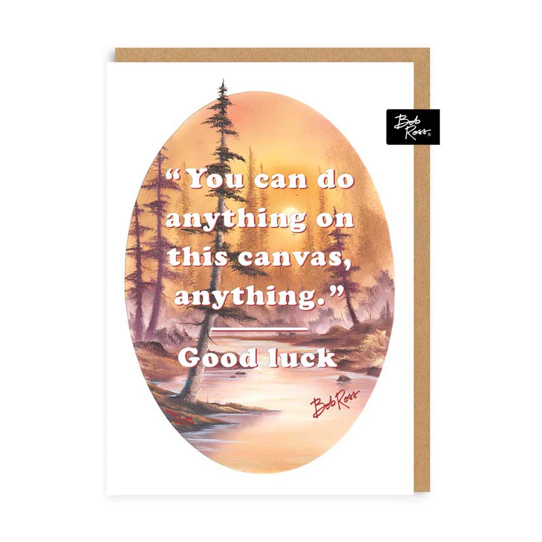 Bob Ross You Can Do Anything Good Luck Card