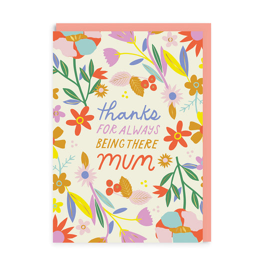 Thanks for always being there mum