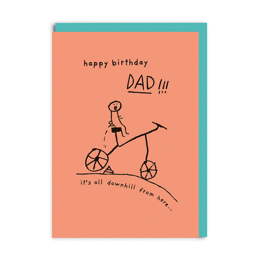 Dad - It's all downhill from here Sketched Greeting Card