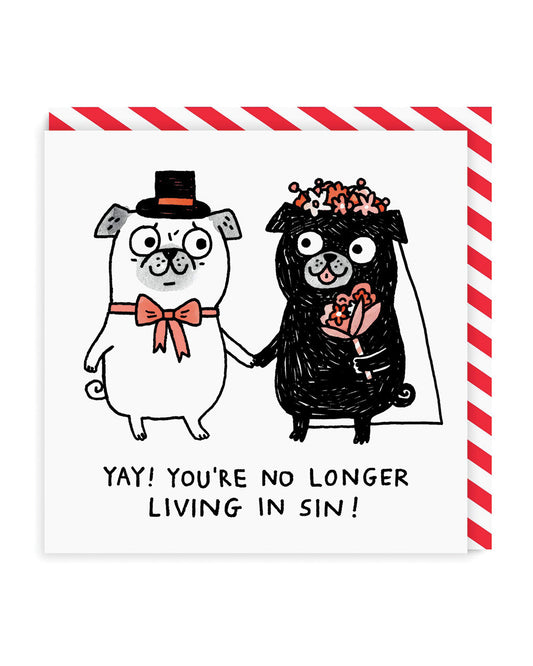 Yay! You're No Longer Living In Sin Square Greeting Card
