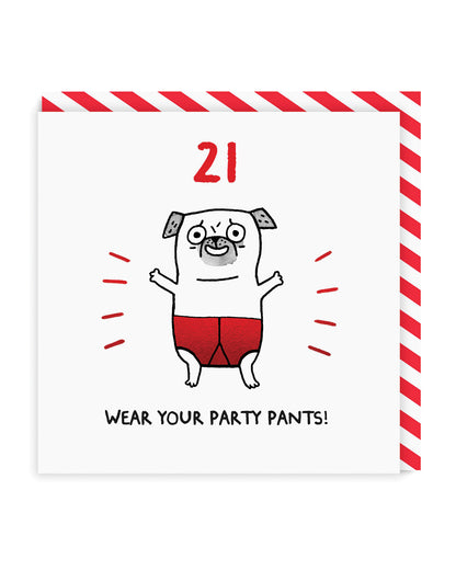 Age 21 Wear Your Party Pants! Greeting Card