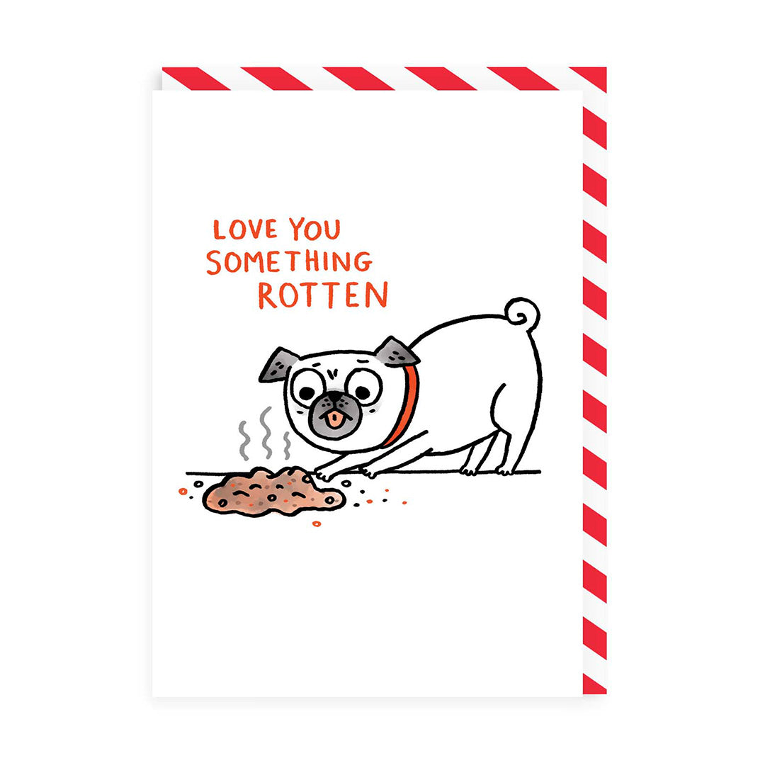 Love You Something Rotten Greeting Card