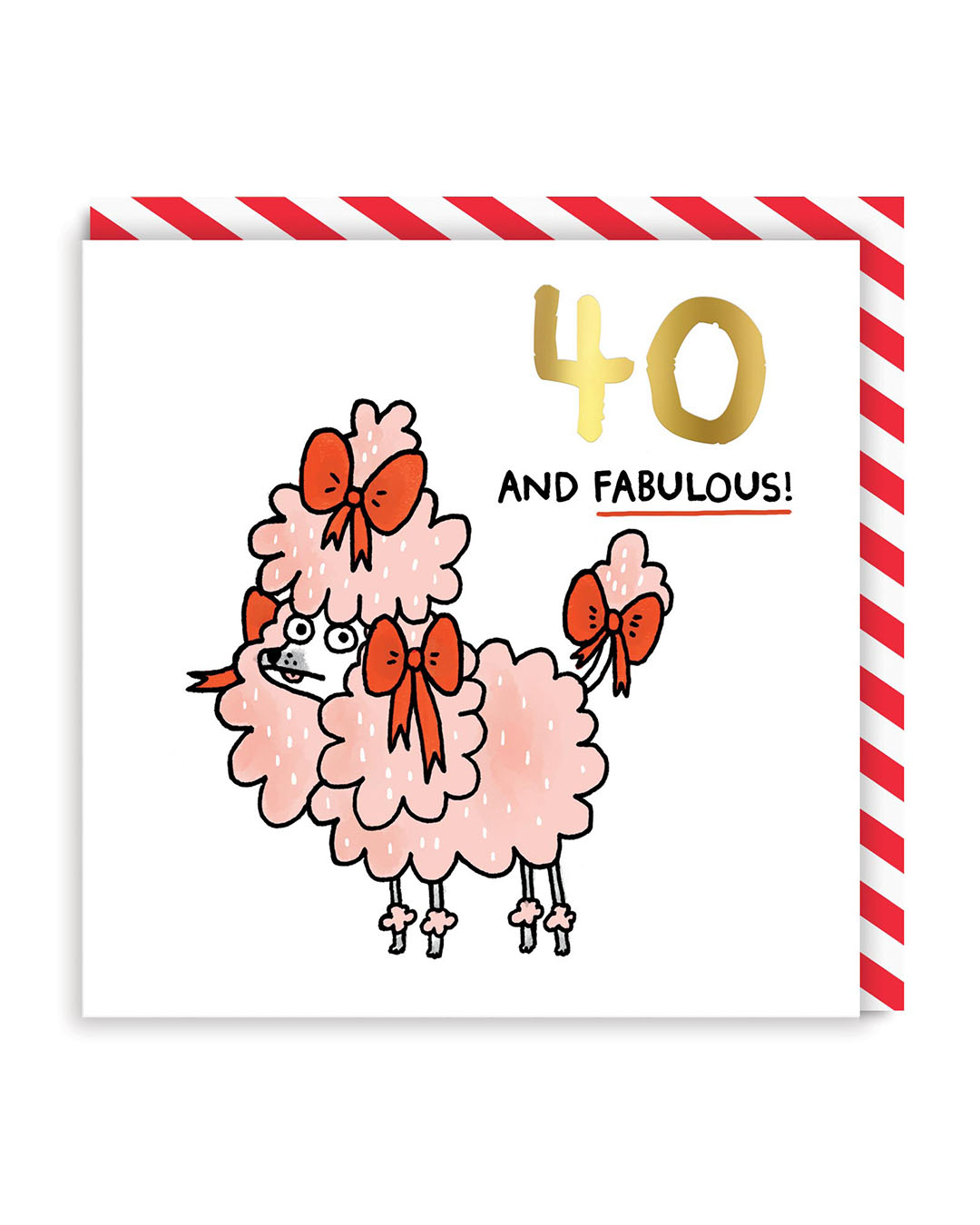 Age 40 and Fabulous Greeting Card