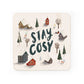 Stay Cosy Coaster