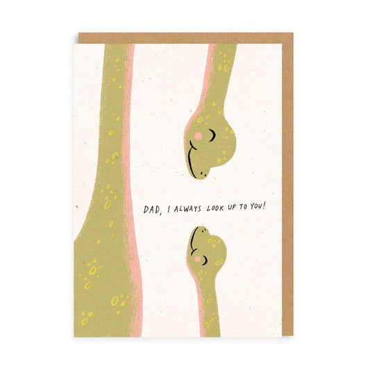Dad, I Will Always Look Up To You (Dinos) Greeting Card