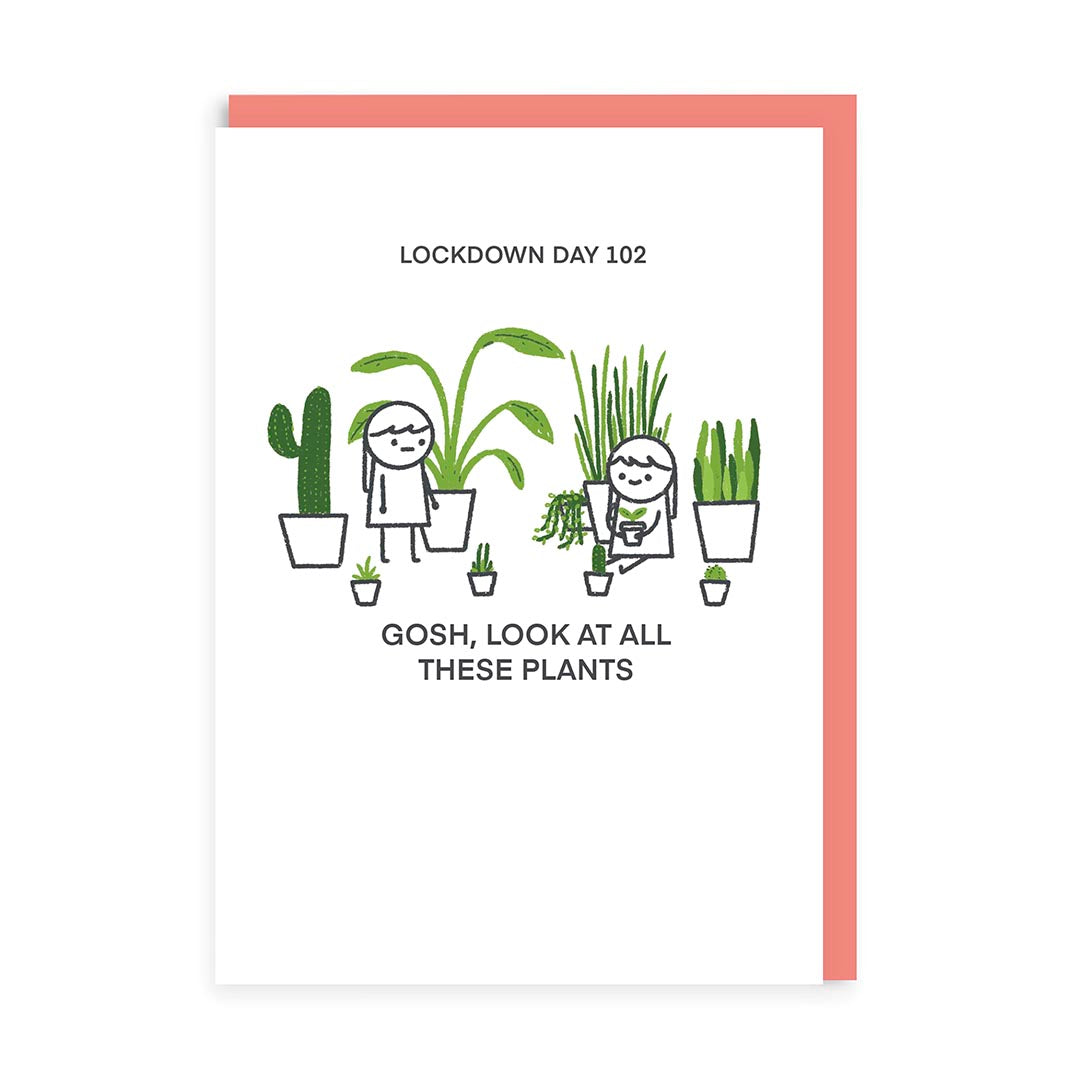 Gosh All The Plants Greeting Card