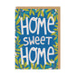 Home Sweet Home Greeting Card