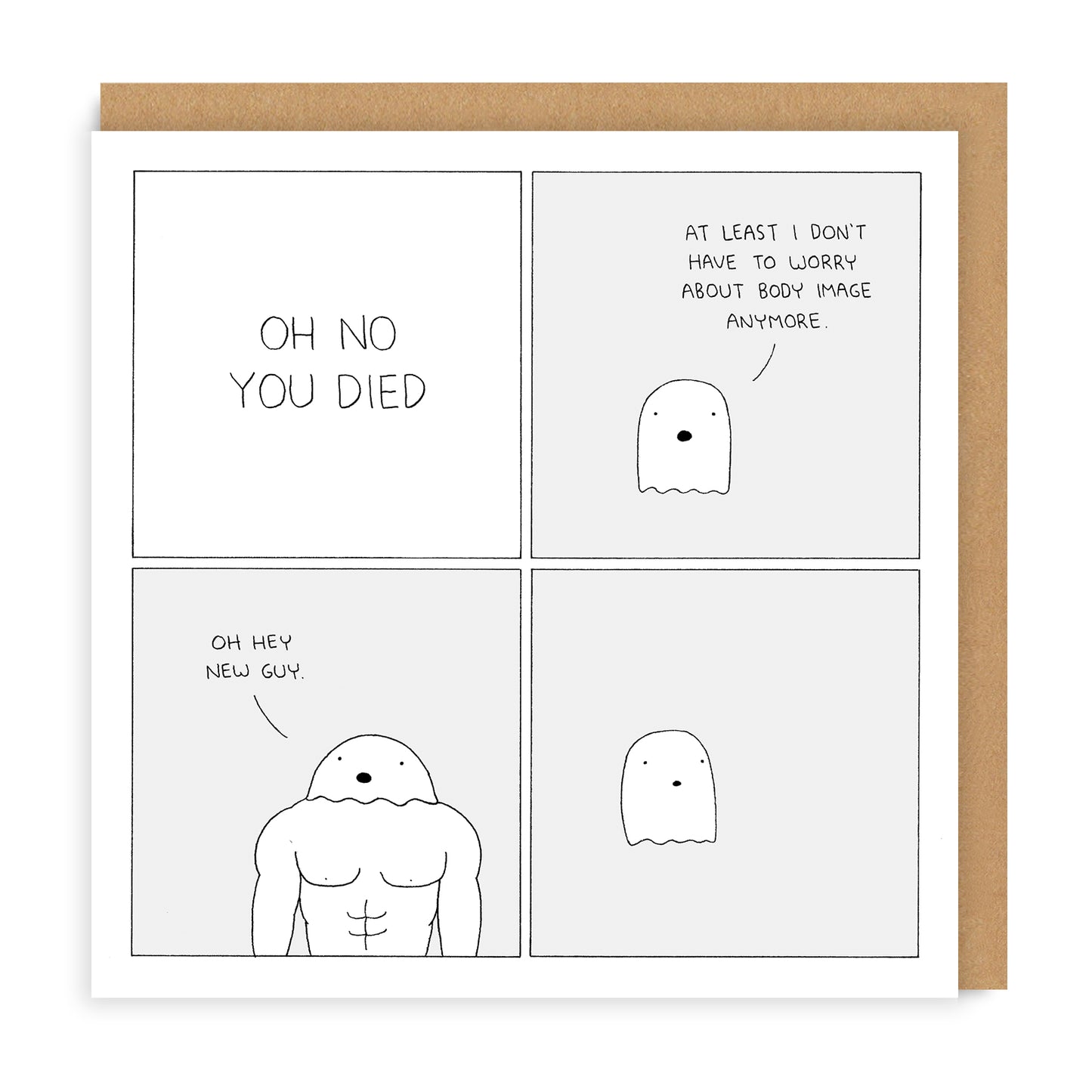You Died Greeting Card