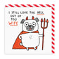 Love The Hell Out Of You Wife Square Greeting Card