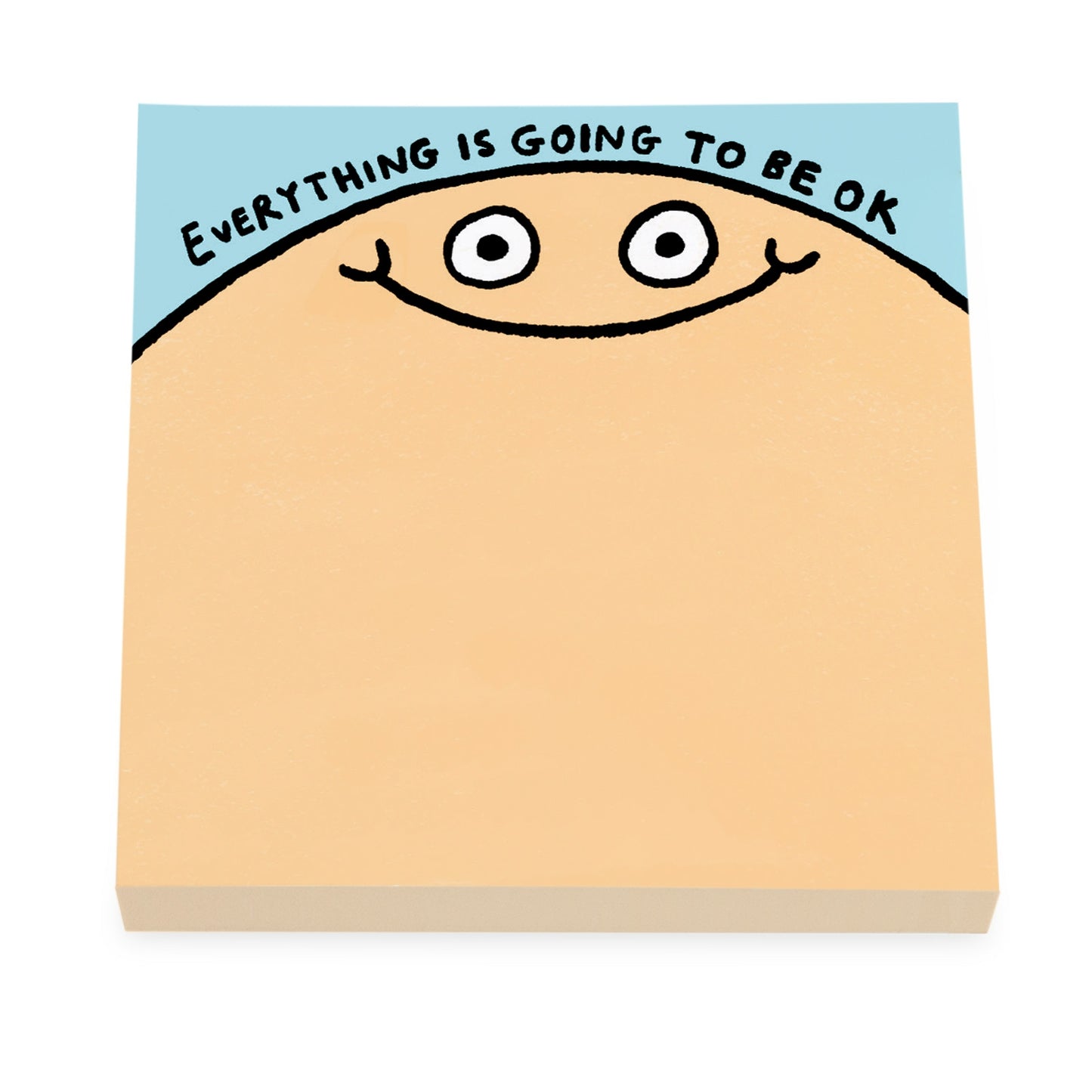 Everything Is Going To Be Ok Sticky Notes
