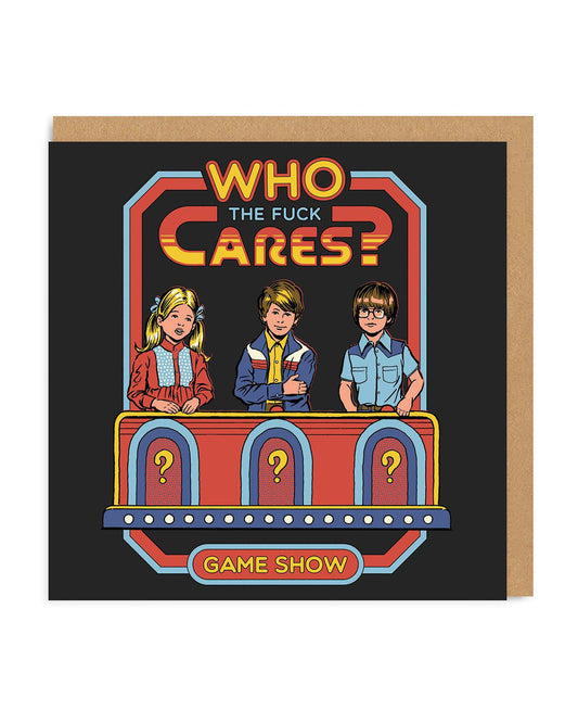 Who The F*ck Cares Square Greeting Card