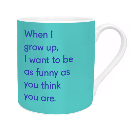When I Grow Up Mug